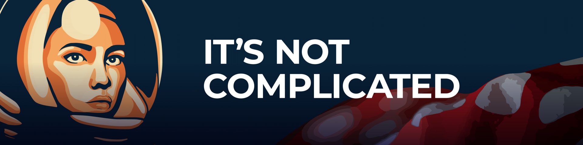 Promotional Banner: It's Not Complicated